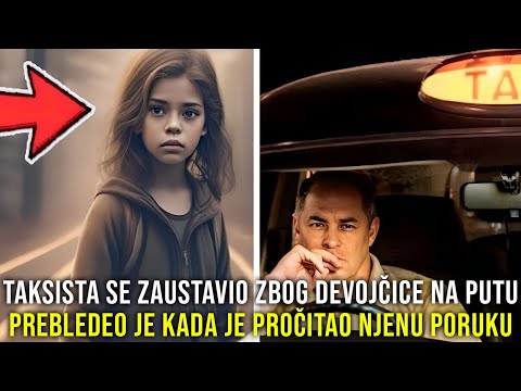 TAKSISTA SE ZAUSTAVIO ZBOG DEVOJČICE NA PUTU, PREBLEDEO JE KADA JE PROČITAO PORUKU KOJU MU JE DALA