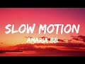 AMARIA BB Slow Motion Lyrics