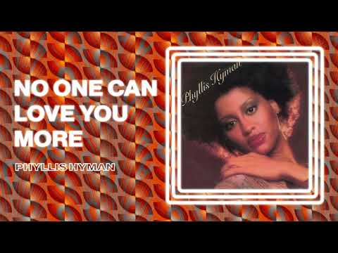 Phyllis Hyman - No One Can Love You More (Official Audio)
