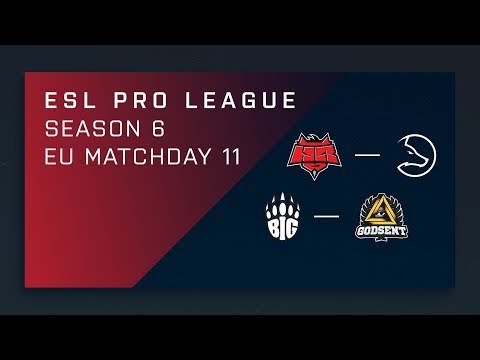 Full Broadcast: Hellraisers vs. LDLC | BIG vs. GODSENT - EU Day 11 - ESL Pro League Season 6