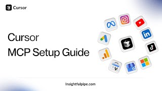 Connect Insightful Pipe MCP to Cursor - Facebook Ads Integration Tutorial