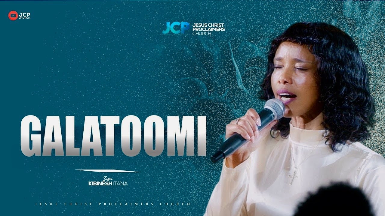 SINGER || KIBINESH ITANA  || GALATOOMI || JCP MULTIMEDIA || 2026