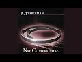 Rufus Troutman III - All I Need 