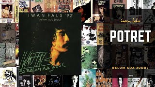 Download lagu POTRET - Iwan Fals album Belum Ada Judul 1992 (Lirik Teks Karaoke) mp3 Download lagu POTRET - Iwan Fals album Belum Ada Judul 1992 (Lirik Teks Karaoke) mp3