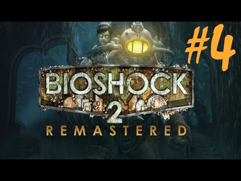 Bioshock 2 - Part 4
