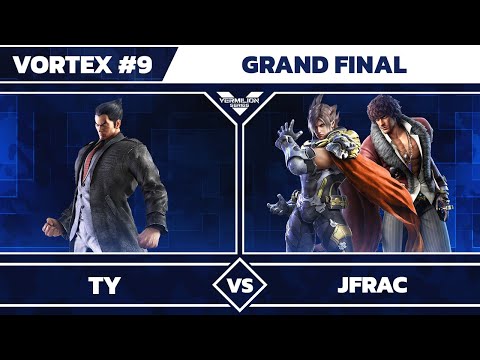 [Vortex #9] Ty vs Jfrac[L] - Grand Finals - Tekken 7