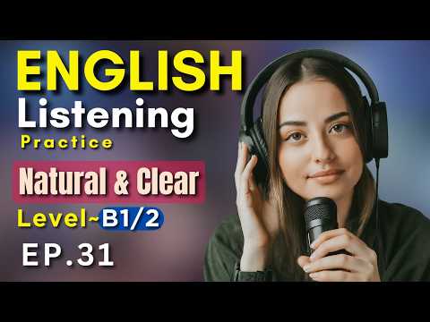 English Listening Practice for Intermediate Learners (B1/B2) | English listening practice daily