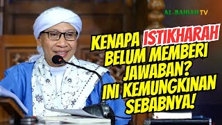 Download lagu Berkali-kali Istikharah tapi tak Kunjung dapat Isyarah, Ada Apa⁉️ | Buya Yahya mp3