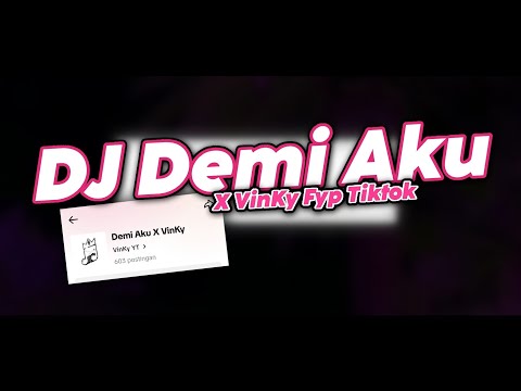 DJ DEMI AKU X VINKY SLOWED MENGKANE FYP TIKTOK