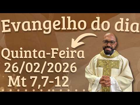 GOSPEL OF THE DAY 02/26/2026 - DAILY HOMILY – TODAY'S LITURGY - TODAY'S GOSPEL - FATHER GUSTAVO