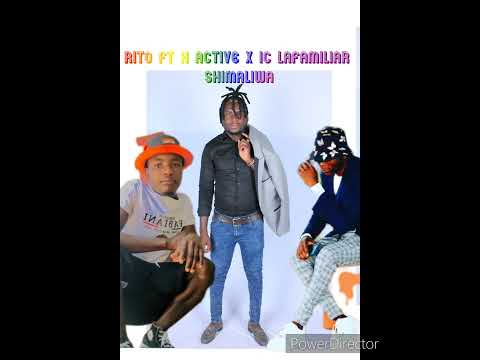 Rito ft H Active X IC Lafamiliar - Shimaliwa (Official audio)