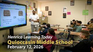 Henrico Learning Today - Quioccasin Middle School - February 12, 2026