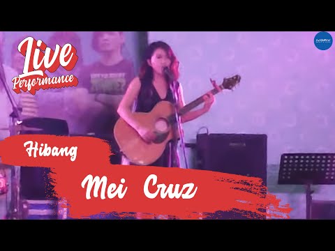 Mei Cruz - Hibang (Live Performance)