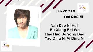 Download lagu Jerry Yan -- Yao Ding Ni | 要定你 Lyrics - Song and Lyrics New Version mp3