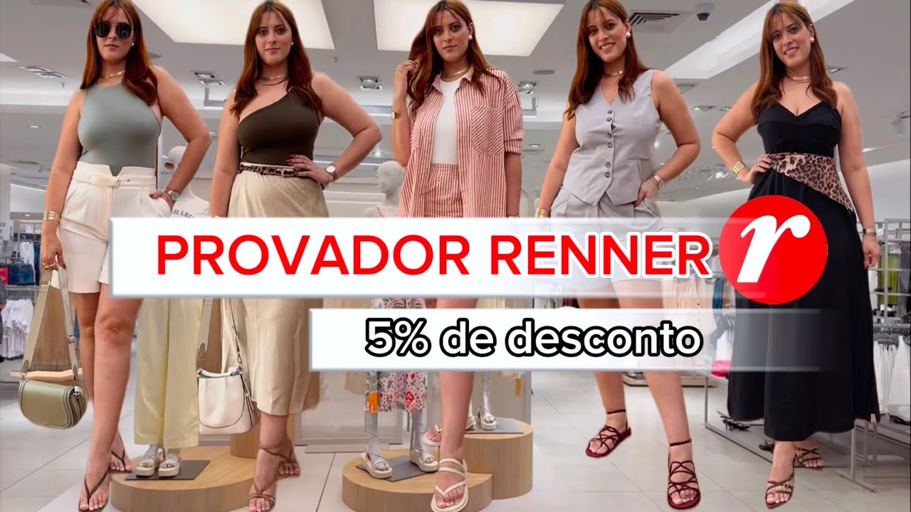 PROVADOR RENNER - LOOKS DE VERÃO | 5% DE DESCONTO | SEM MÍNIMO E PEGANDO TBM EM REMARCADOS E BELEZA