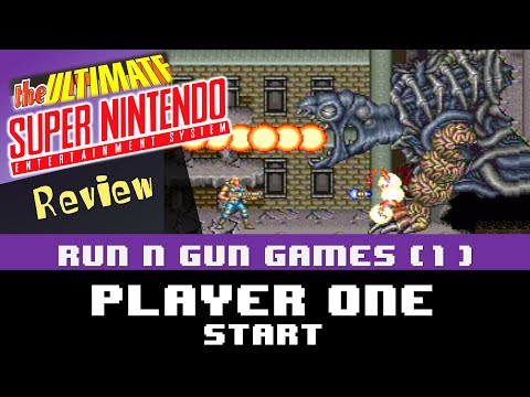 The Ultimate Super Nintendo Review - Part 19 - Run N Guns (1)
