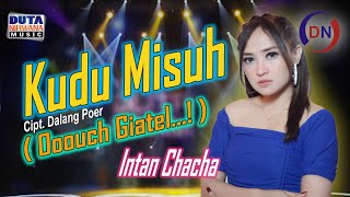 Download lagu Intan Chacha - Kudu Misuh | Duta Nirwana Music  mp3