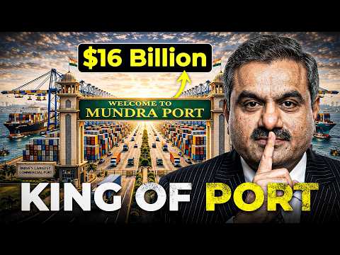 How Adani Built India's LARGEST Mundra Port From Nothing | $16 Billion Empire