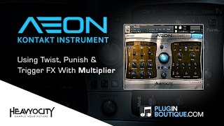 Video thumbnail for AEON Melodic Kontakt Instrument - Using Punish, Twist & Trigger Features by Plugin Boutique
