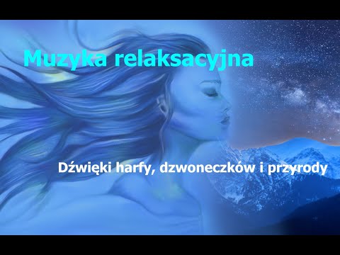 [VioliNowyDom] Muzyka relaksacyjna – dźwięki harfy, dzwoneczków i przyrody
