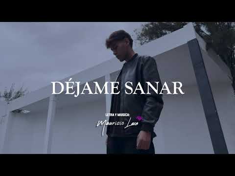 Mauricio Lara - Déjame Sanar