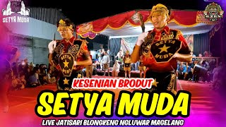 Download lagu BRODUT ARTS NEW SETYA MUDA RODAT PUTRA LIVE JATISARI BLONGKENG NGLUWAR MAGELANG mp3 Download lagu BRODUT ARTS NEW SETYA MUDA RODAT PUTRA LIVE JATISARI BLONGKENG NGLUWAR MAGELANG mp3