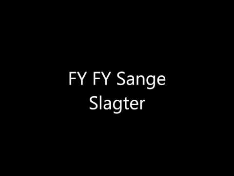 FY FY Sange - Slagter