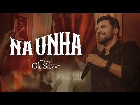 Gil Silva - Na Unha DVD Completo