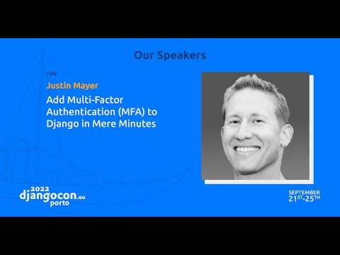 DjangoCon 2022 | Add Multi-Factor Authentication (MFA) to Django in Mere Minutes thumbnail