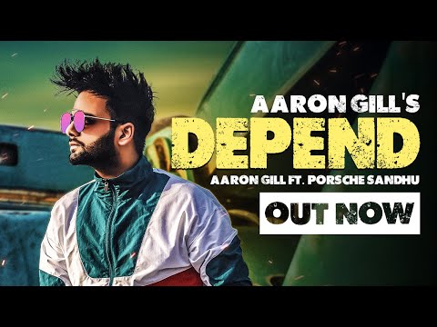 DEPEND  || Aaron Gill Ft. Porsche Sandhu || LoveeS || Wolfgang Studio || Latest Punjabi Song 2020