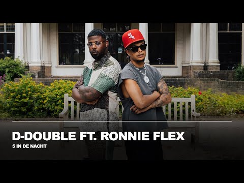 D-Double feat. Ronnie Flex - 5 In De Nacht (prod. Frnkie)
