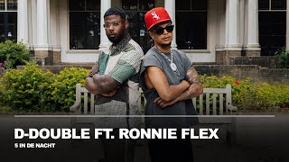 D-Double - 5 In De Nacht (feat. Ronnie Flex) video