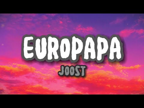Europapa - Joost (Lyrics)