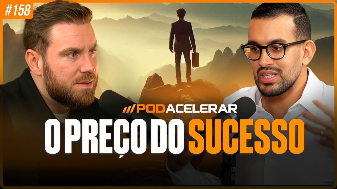 Qual o PREÇO que você está disposto a PAGAR pelo SUCESSO? | ANDRÉ FERNANDES - PodAcelerar #EP158