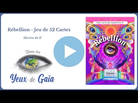 Rébellion Jeu de 52 Cartes - Marion du B' - Thérapeutique - Introspection - Dans les Yeux de Gaïa