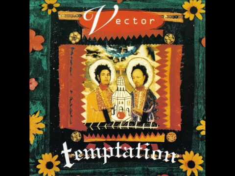 Vector - 6 - I Can't Get Enough Of You - Temptation (1995)