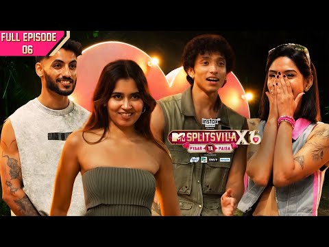 MTV Splitsvilla X6 | Full Episode - #6 | Flirting Sparks Doubt and Tension in the Villa