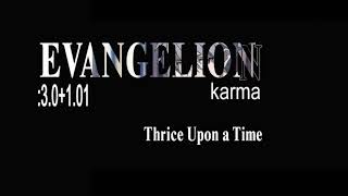 karma (by Shiro Sagisu Evangelion 3.0 + 1.0 OST)