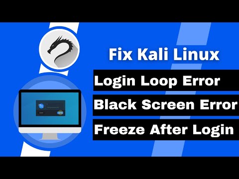 Fix Kali Linux Login Loop Problem | tty1 Login Error | Black screen after login | freeze after login