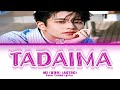 MJ (엠제이) (ASTRO) ' Tadaima ' Lyrics(color coded lyrics)