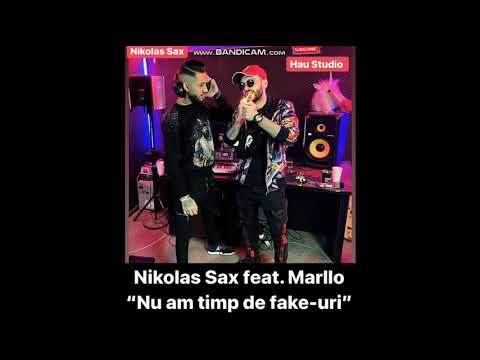 NIKOLAS SAX FEAT. MARLLO - NU AM TIMP DE FAKE-UR