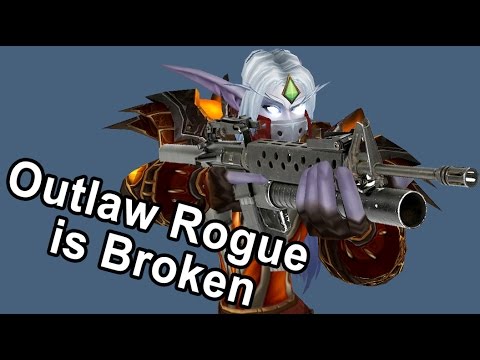 7.2 Outlaw rogue is actually Broken / checking out my haters video LoL