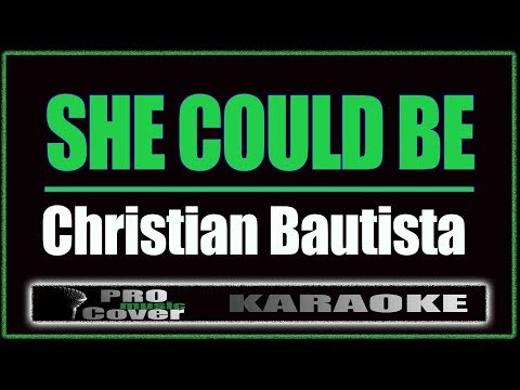 She Could Be - Christian Bautista (KARAOKE)