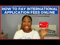 How To Pay Your International Application Fees Online Using Virtual Cards