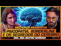 TUDO Sobre O CÉREBRO ANA BEATRIZ BARBOSA MELHORES MOMENTOS