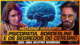 TUDO sobre o CÉREBRO - ANA BEATRIZ BARBOSA - MELHORES MOMENTOS