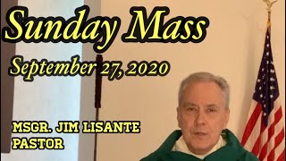 Sunday Mass - September 27, 2020 - Msgr. Jim Lisante, Pastor, Our Lady of Lourdes Church.