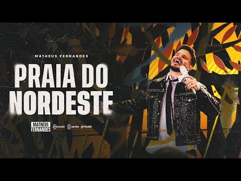 Matheus Fernandes - Praia do Nordeste (Clipe Oficial)
