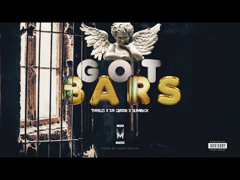 Thrillz, Dr Cardio, Slimbuck - Got Bars (Lyrics)