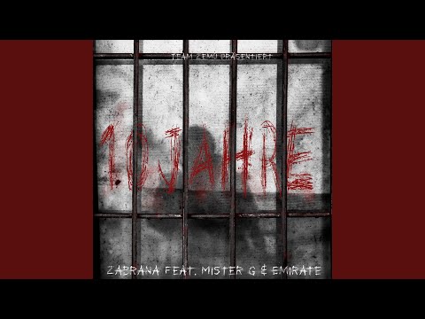10 Jahre (feat. Mister G & Emirate)